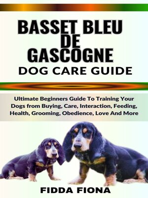 cover image of BASSET BLEU DE GASCOGNE DOG CARE GUIDE